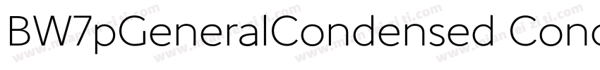 BW7pGeneralCondensed Condensed字体转换